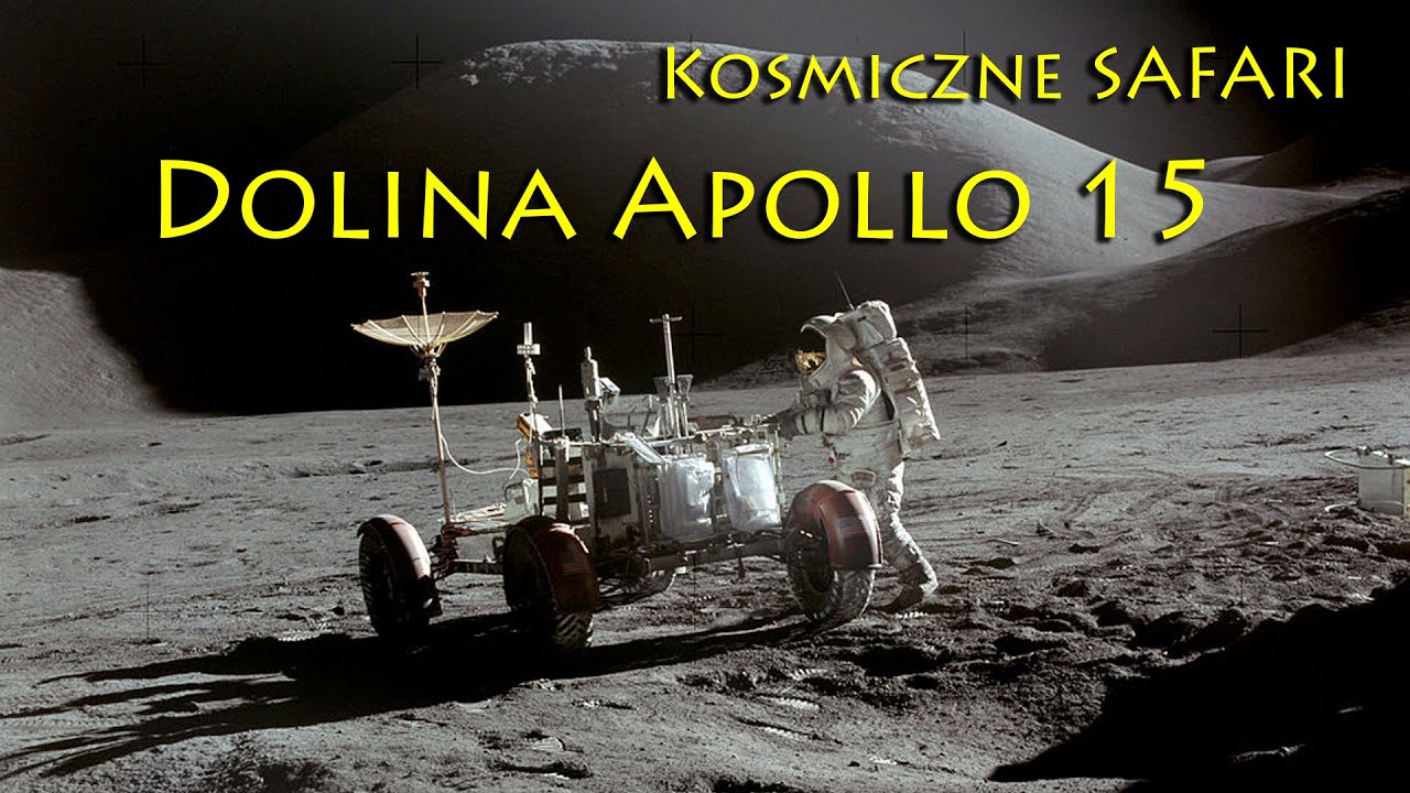 Kosmiczne Safari - Dolina Apollo 15