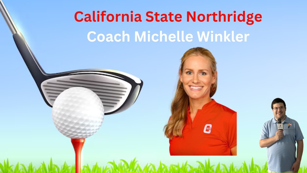 California State Northridge head women&rsquo;s golf coach Coach Michelle Winkler