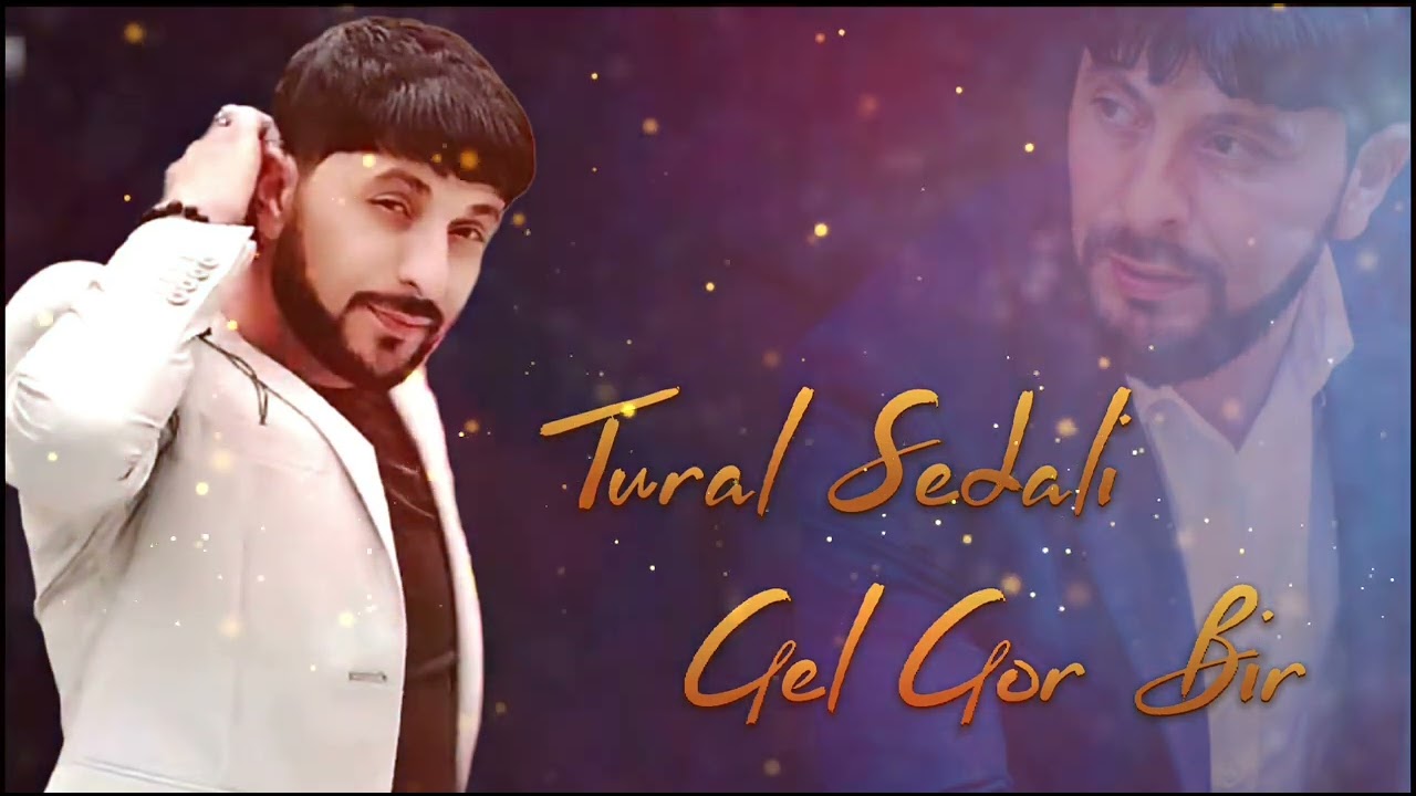 Tural Sedali - Gel Gor Bir 2023 (Resmi Musiqi)