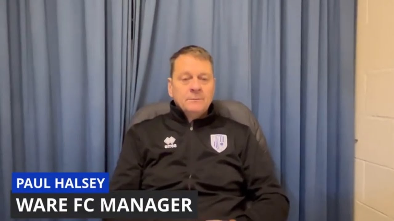 Watch WARE FC boss PAUL HALSEY's pre match thoughts on the game V's BEDFORD TOWN FC