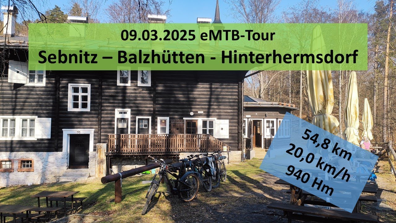 09.03.2025 eMTB-Tour: Sebnitz - Balzhütten - Hinterhermsdorf