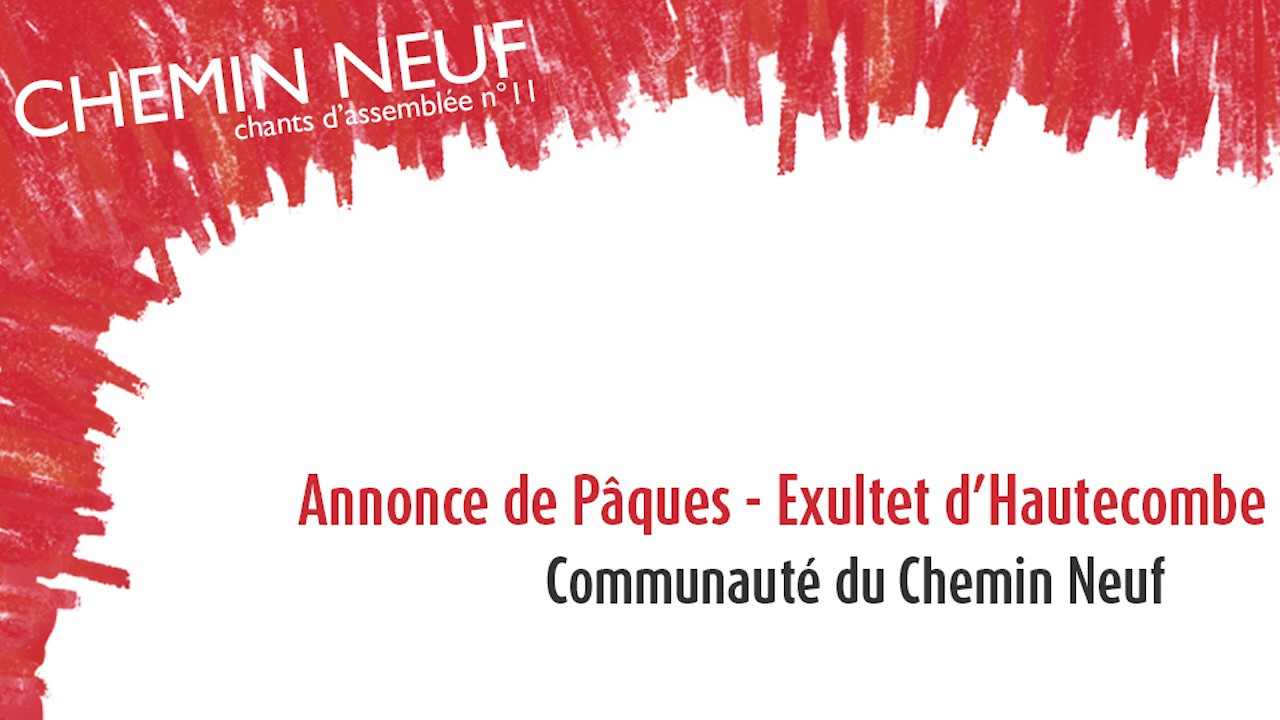 Exultet d'Hautecombe - Annonce de Pâques