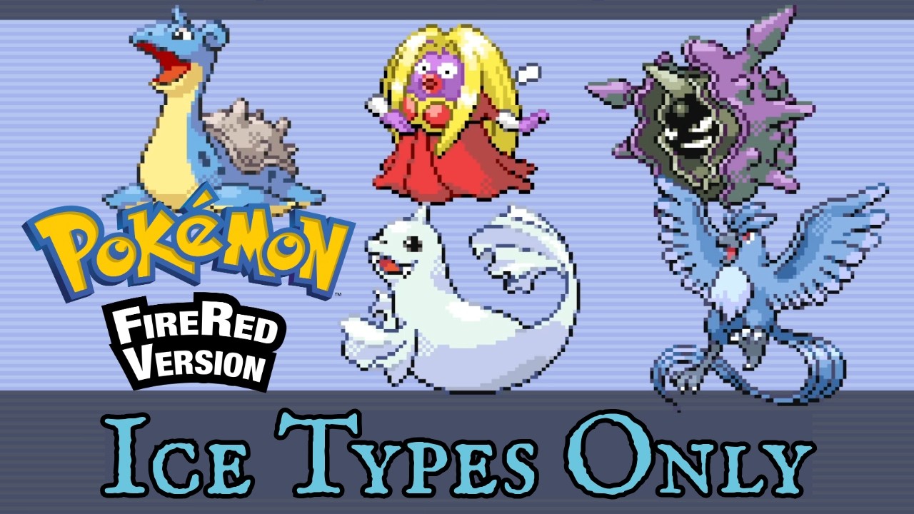 Ice Types Only: Pok&eacute;mon FireRed