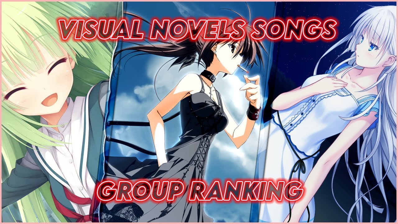 Top 151 Visual Novels Songs [GROUP RANKING]