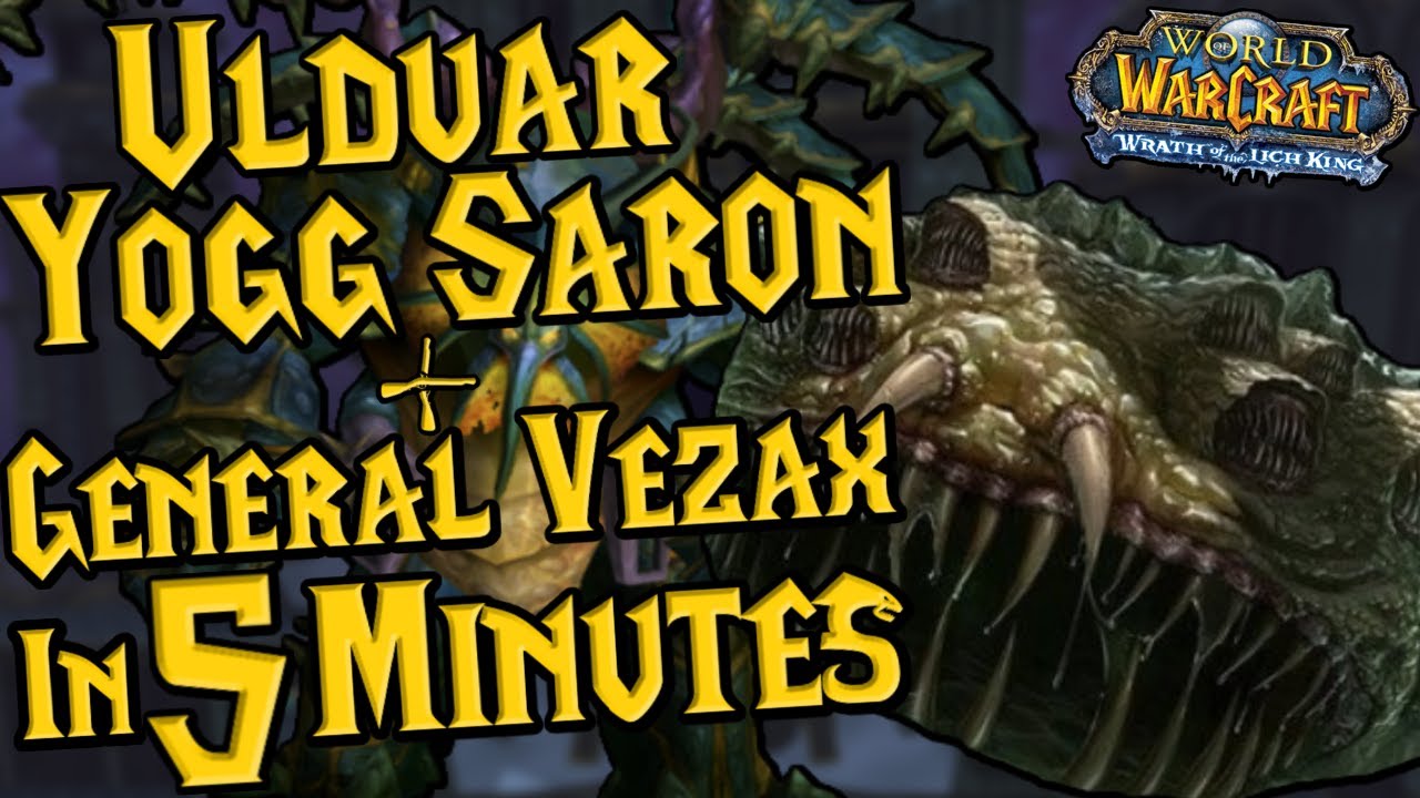 Ulduar Yogg Saron + General Vezax Boss Guides In 5 MINUTES - WOTLK Classic Phase 2