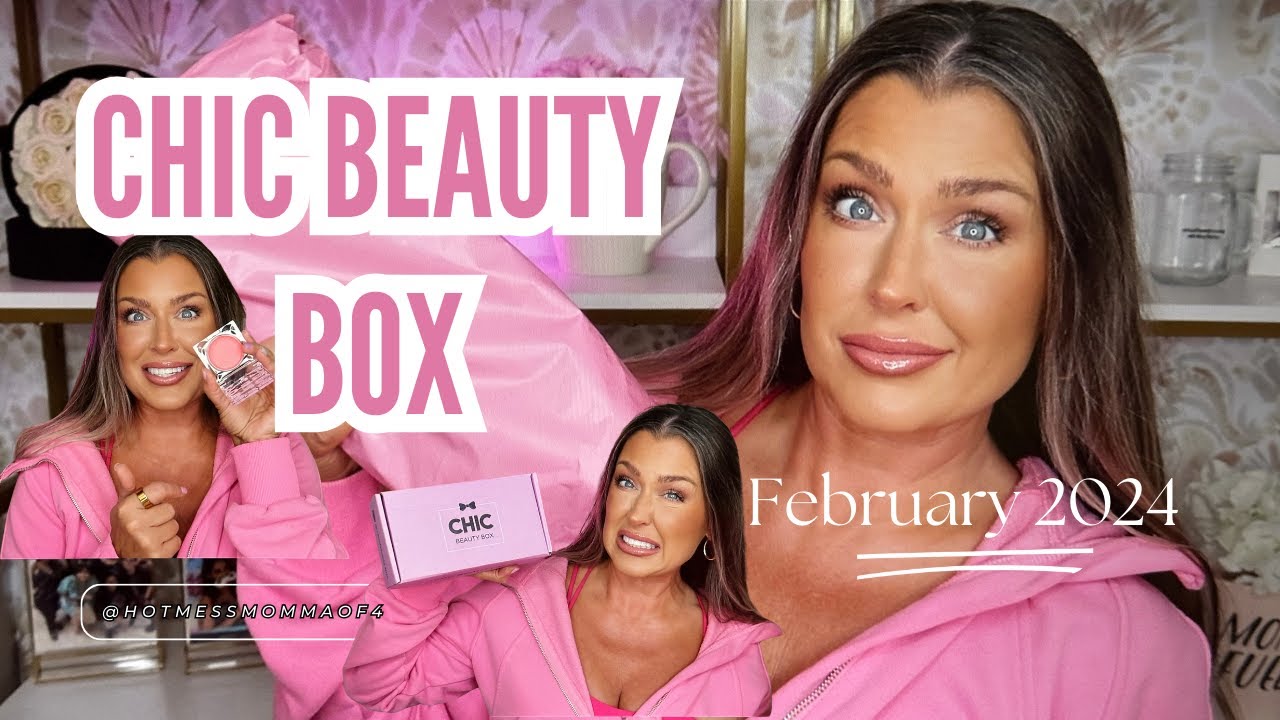 Chic Beauty Box Unboxing, Swatches, and Review February 2024 | HOTMESS MOMMA MD
