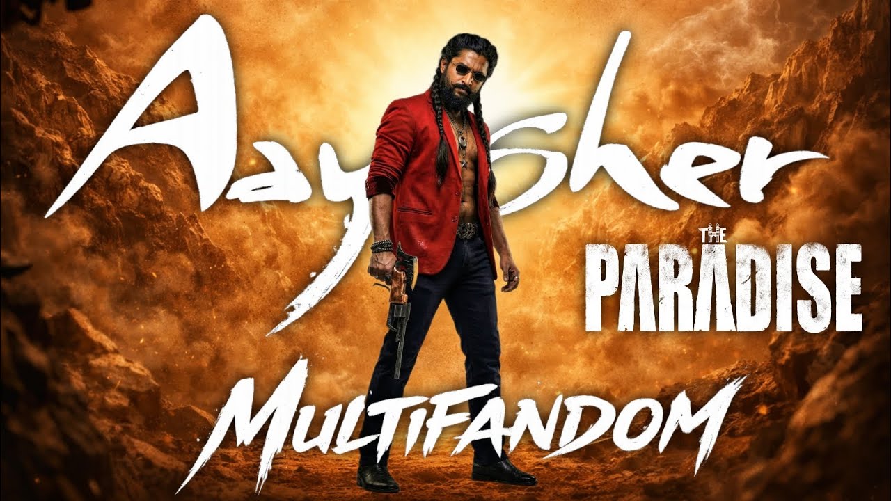 Aaya Sher Multifandom | Nani | @AnirudhOfficial | #theparadise 