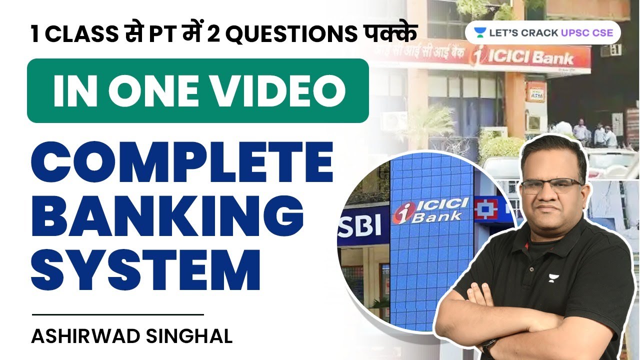 Complete Banking System | 100 Most Important Topics For UPSC | Ashirwad Singhal