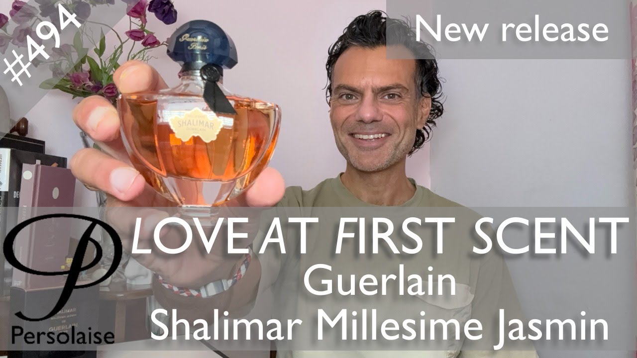 Обзор духов Guerlain Shalimar Millesime Jasmin на Persolaise Love At First Scent, эпизод 494