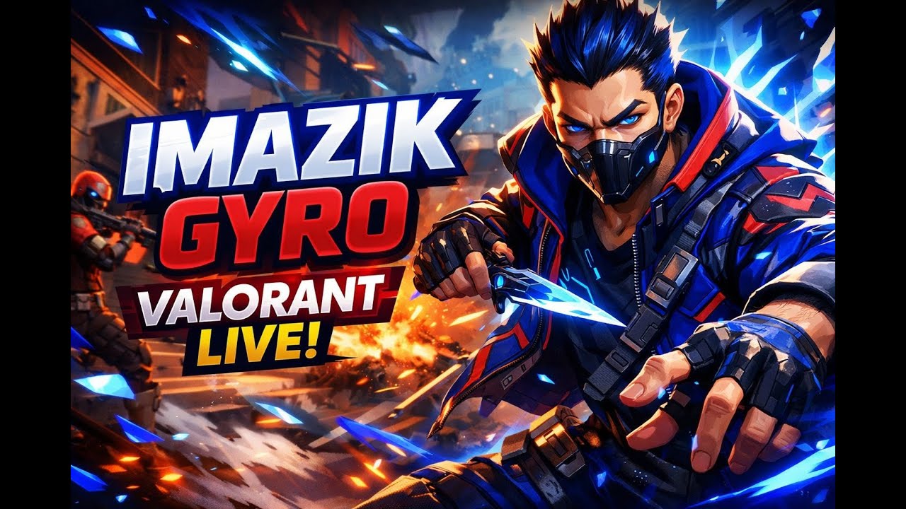VALORANT IN TELUGU ||  LIVE WITH IMAZIK GYRO