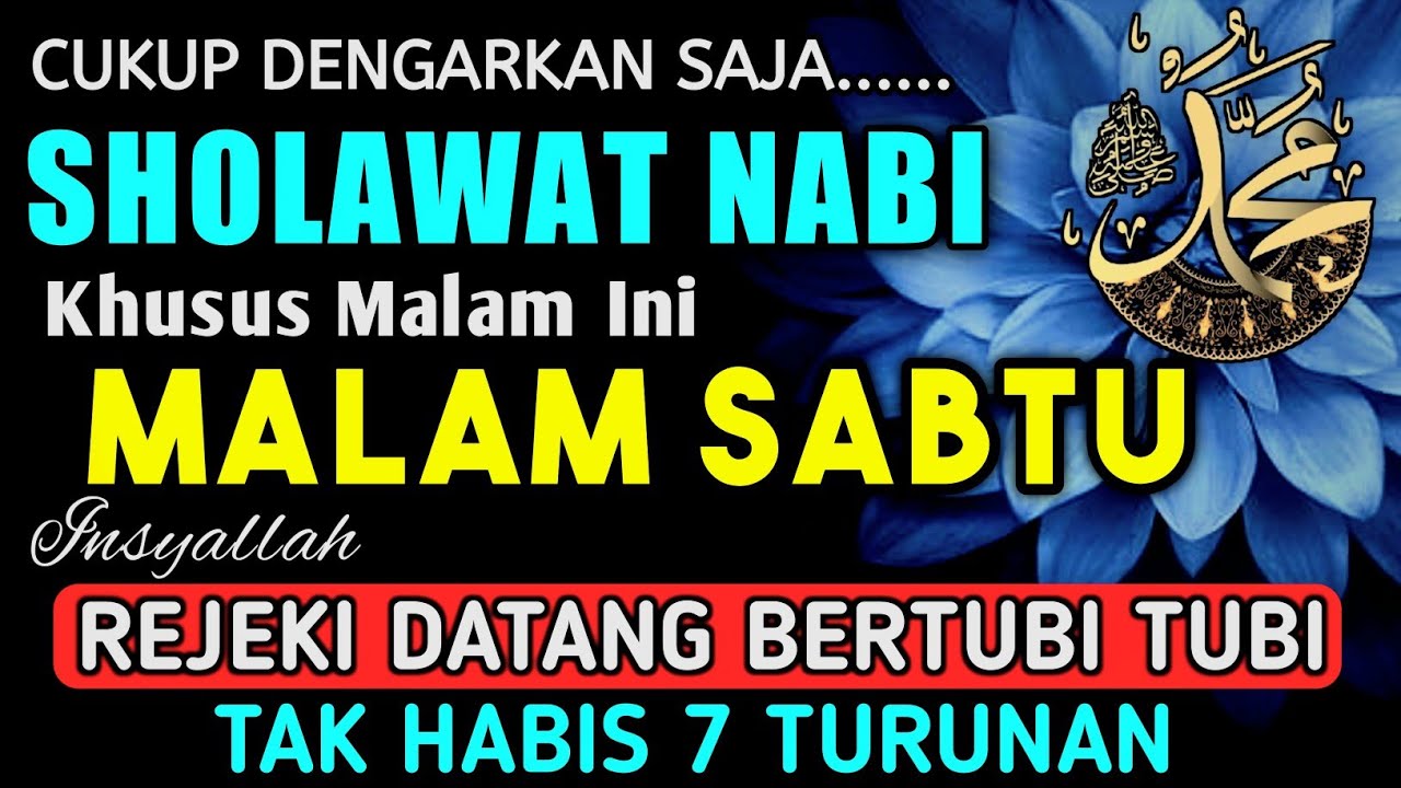 SHOLAWAT PENARIK REZEKI PALING DAHSYAT, Sholawat Nabi Muhammad SAW, SALAWAT JIBRIL PALING MERDU