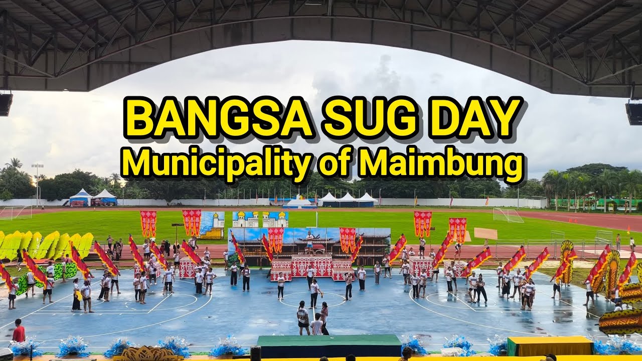 BANGSA SUG DAY- MUNICIPALITY OF MAIMBUNG(BLOCKING TIME)
