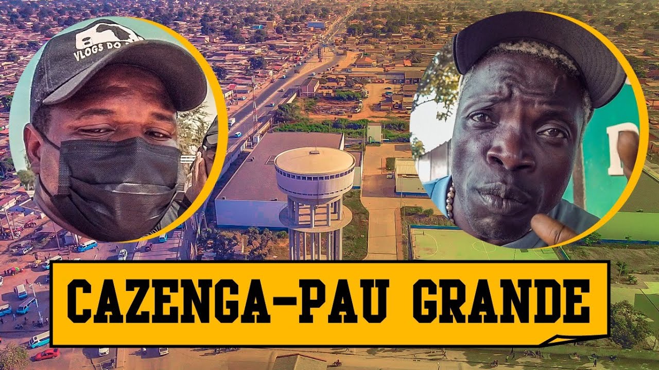 CAZENGA/PAU GRANDE | LUANDA-ANGOLA