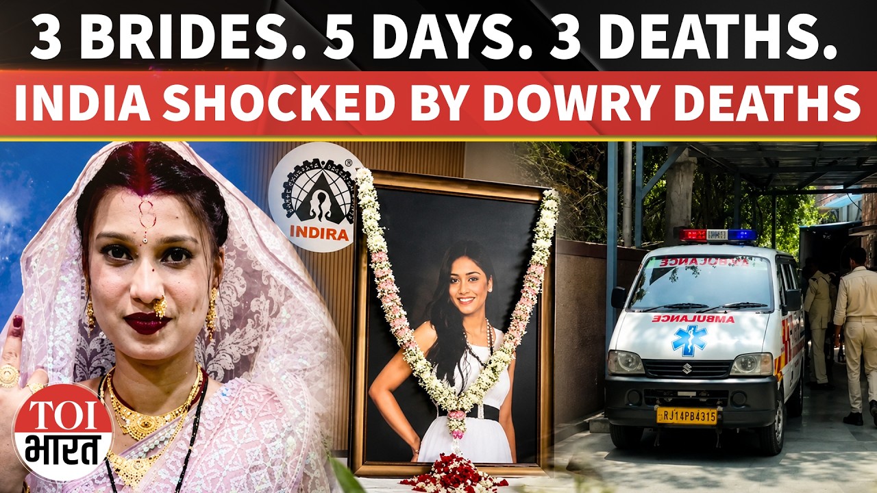 3 Brides Dead In 5 Days | Gwalior, Bhopal & Noida Cases Spark Dowry Harassment Debate