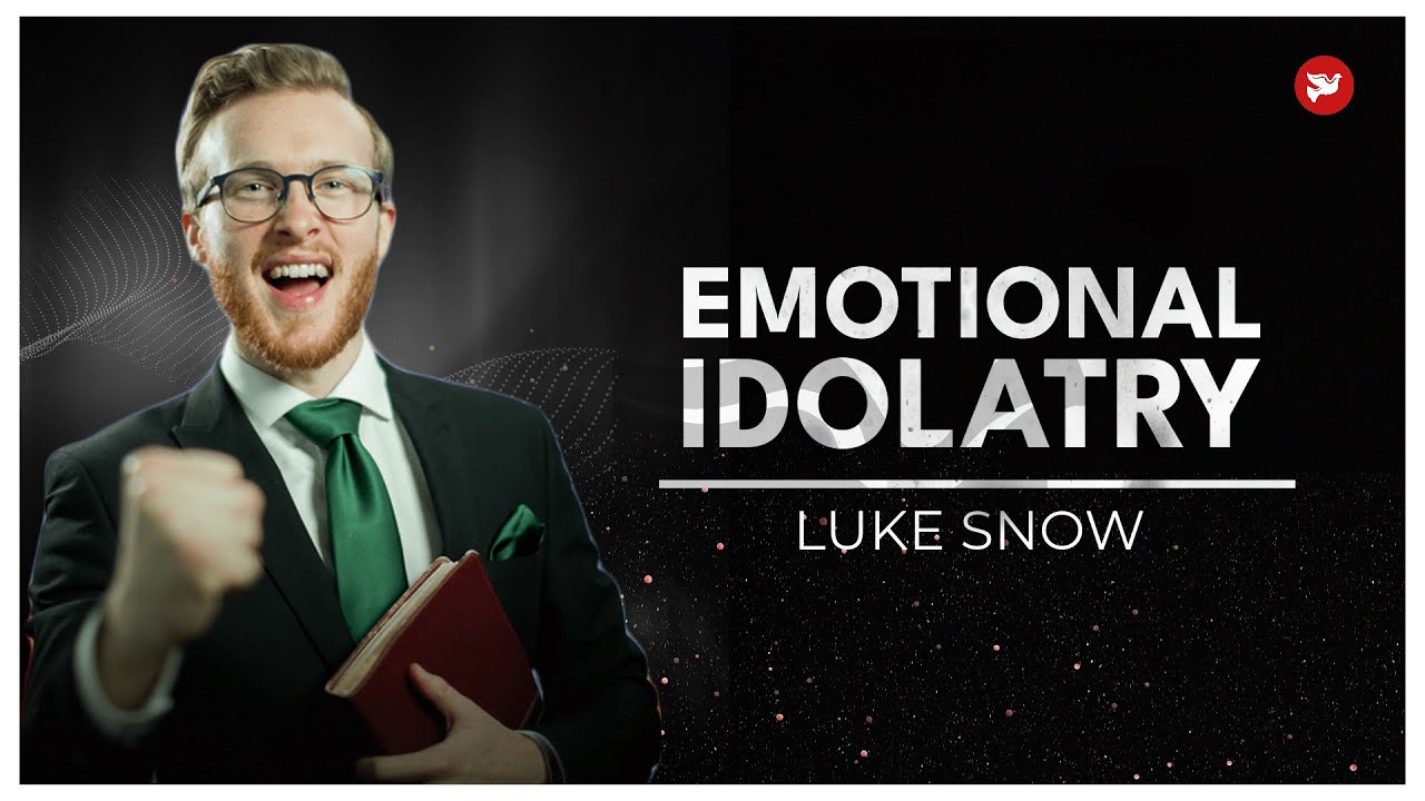 Emotional Idolatry