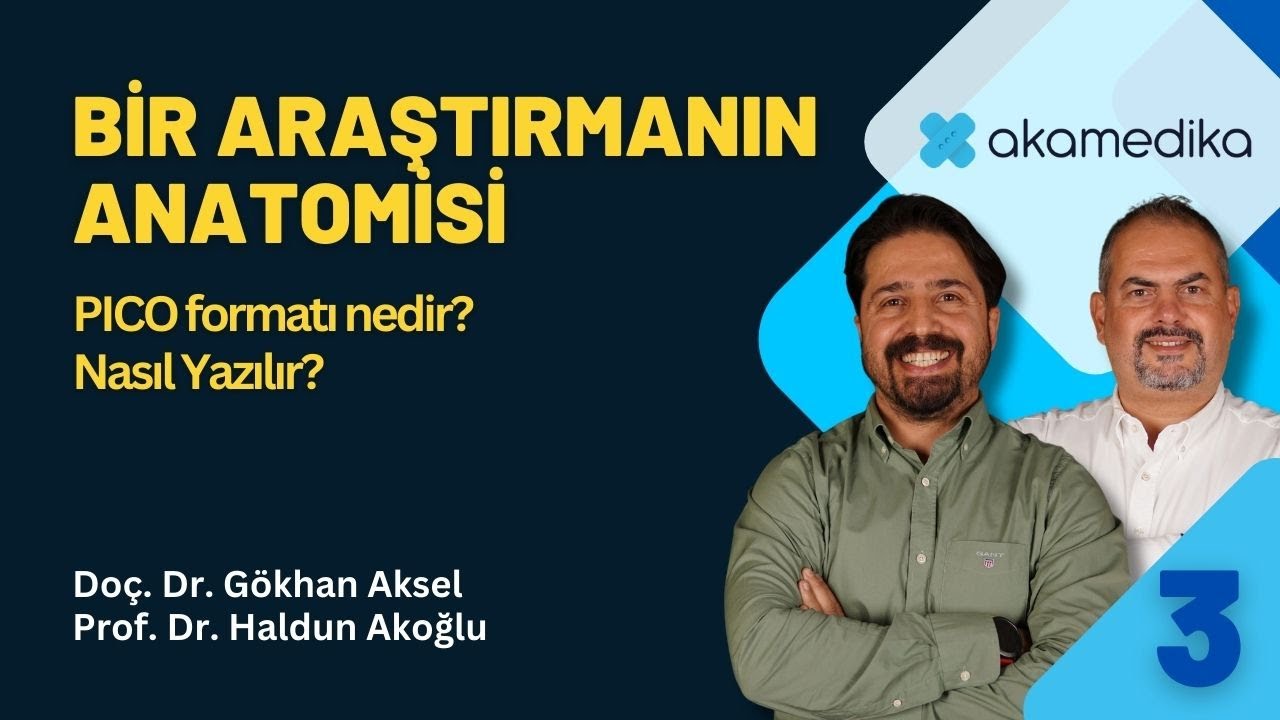 Bir araştırmanın anatomisi - 3: PICO formatı nedir? Nasıl Yazılır?