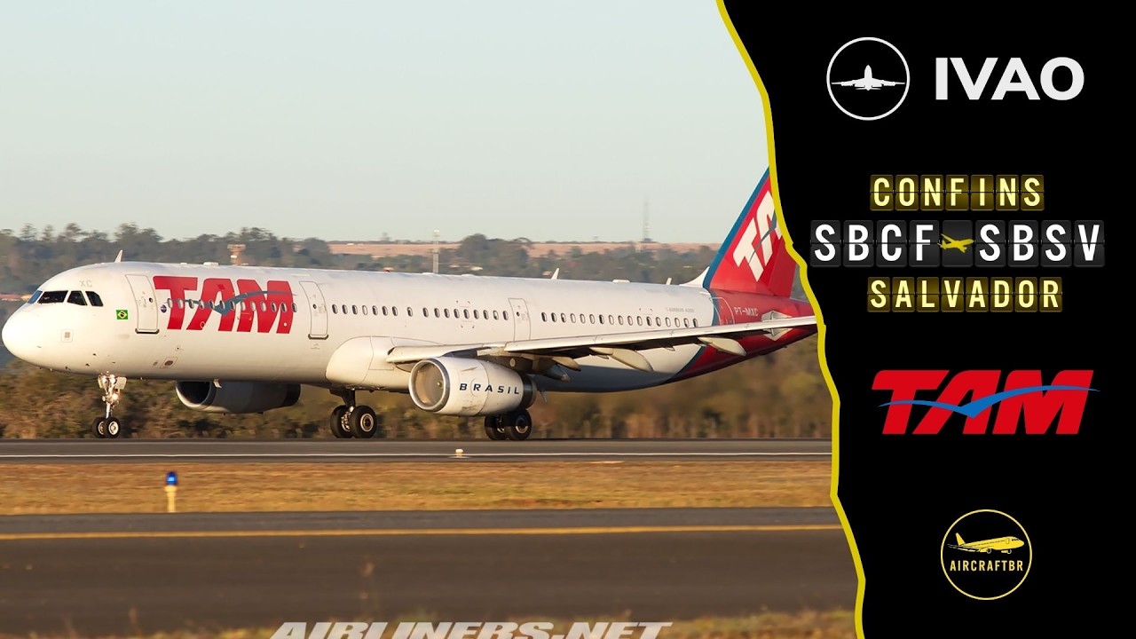 🟡 FLIGHT SIMULATOR 2020 - Belo Horizonte ✈ Salvador A321 TAM  [Online IVAO]