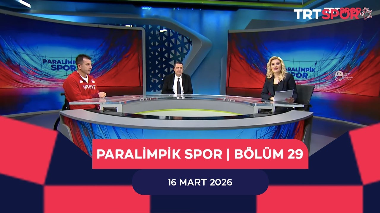 Paralimpik Spor 29. Bölüm - Konuklar: Yusuf Göktuğ Ergin & Sadık Savaş