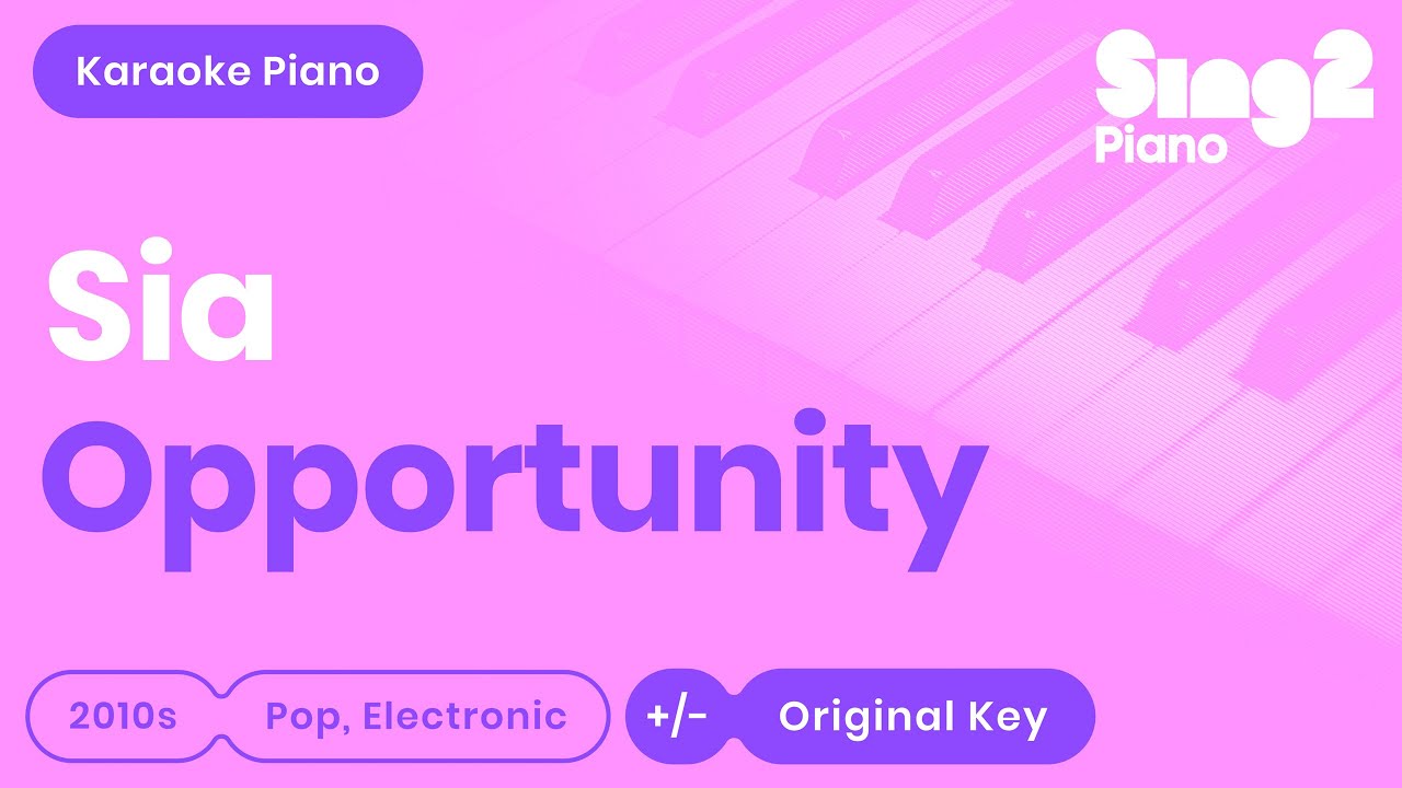 Opportunity - Sia, Quvenzhané Wallis | Annie (Piano Karaoke)