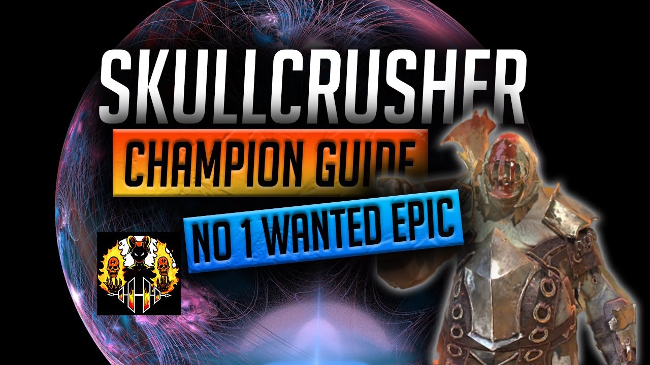 RAID: Shadow Legends | SkullCrusher Champion Guide | MOST WANTED EPIC IN THE GAME!!