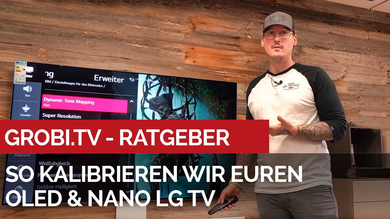 So kalibrieren wir jetzt euren zukünftigen OLED & NANO LG TV! #grobitv #lgoled #lgnano