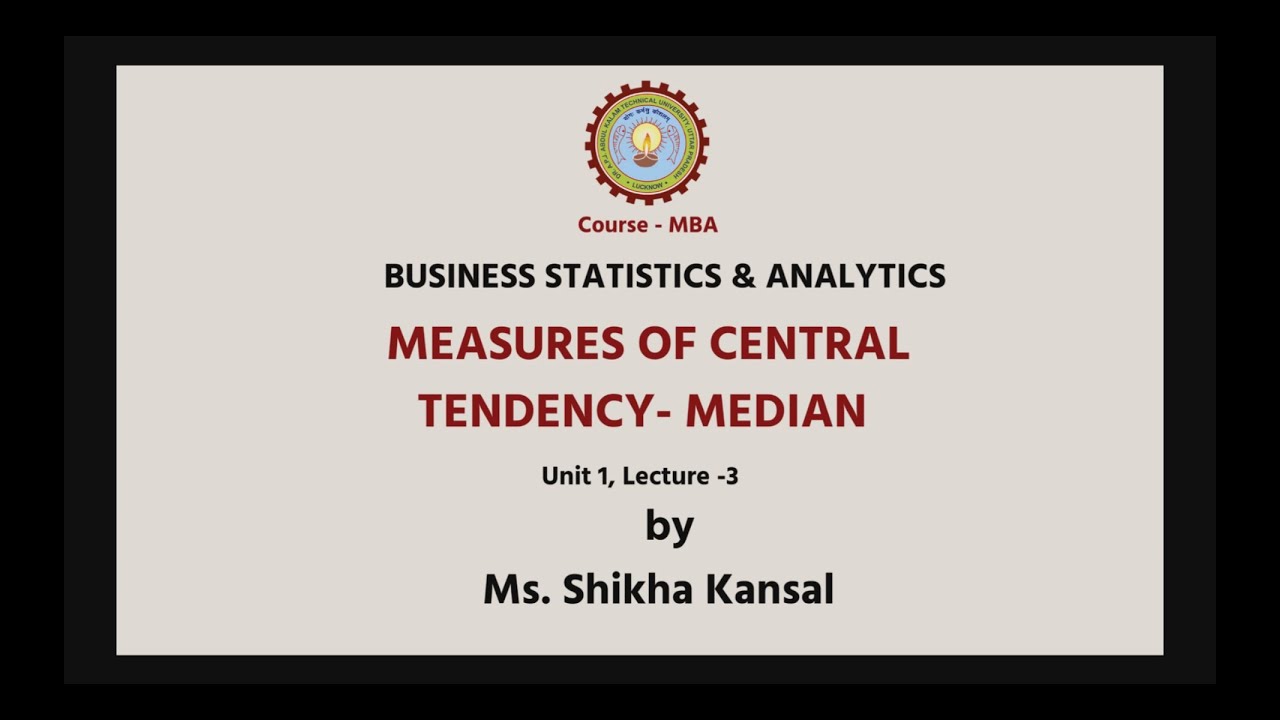 | AKTU Digital Education | Business Statistics & Analytics | Measures of Central Tendency- Median