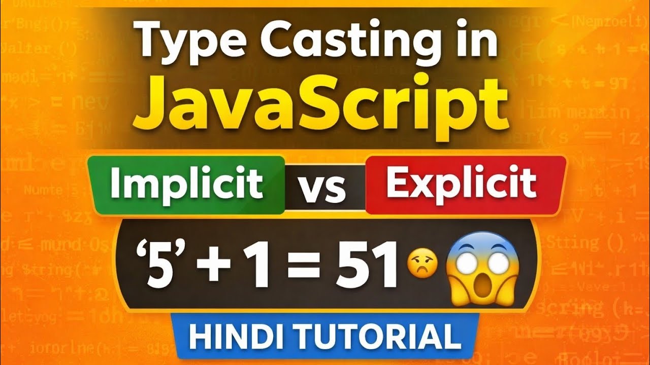 Type Casting in JavaScript 🔥 | Implicit vs Explicit Explained in Hindi