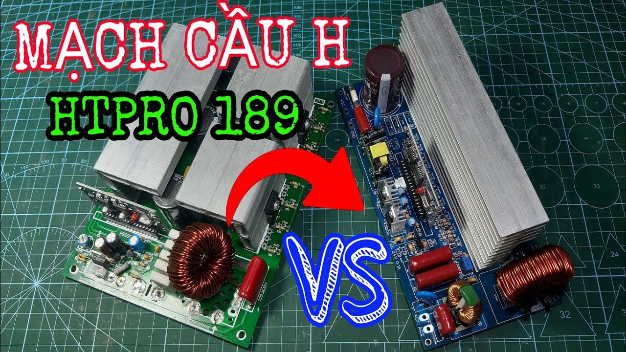 MẠCH CẦU H CỦA  HTPRO189 TẠI SAO DỄ BỊ CHẾT FET