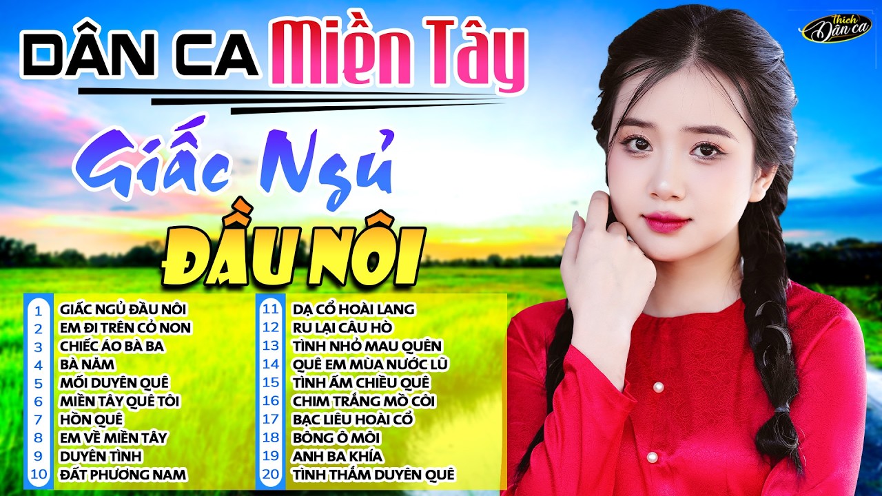 Giấc Ngủ Đầu Nôi ➤ Tuyển Tập Dân Ca Miền Tây Hay Nhất 2026 | Nhạc Quê Hương Ngọt Ngào, Sâu Lắng