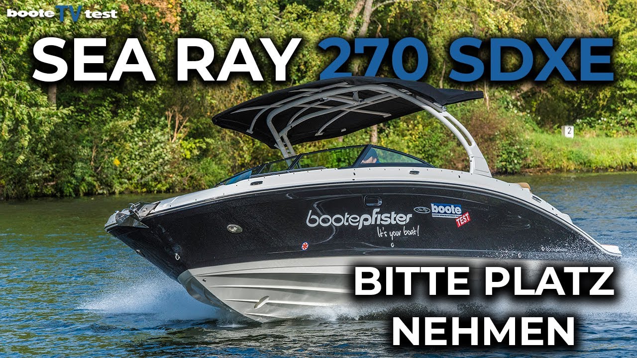 SEA RAY 270 SDXE - Bitte Platz nehmen