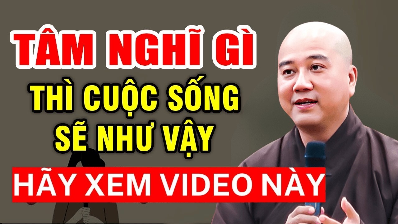 Tâm NGHĨ GÌ Thì SỐ PHẬN Sẽ Như Thế Đó? (Không Nghe Phí Lắm!) | Thầy Pháp Hoà Hay