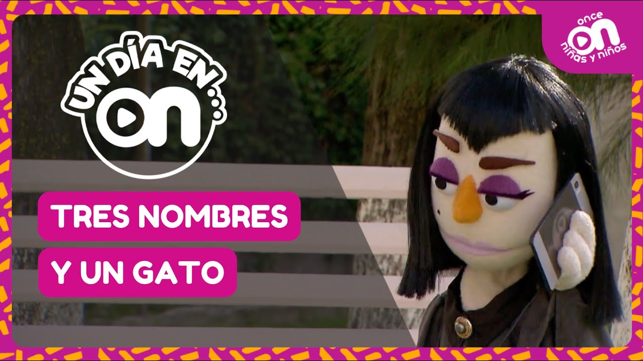 Un día en...ON. Tres nombres y un gato.