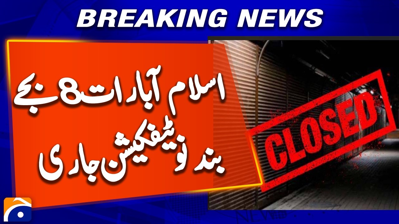 Islamabad tightens grip on energy use, orders early shutdown of commercial centres