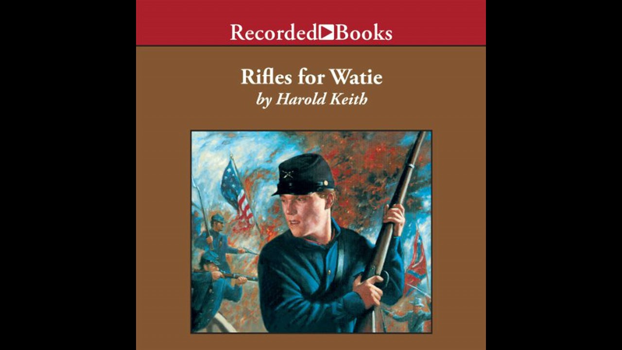 Rifles for Watie Audiobook by Harold Keith