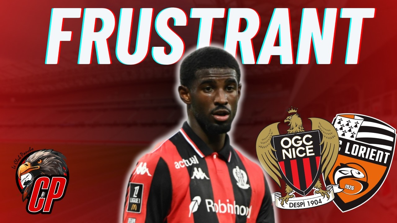 Nice - Lorient (3-3) : Un scénario frustrant