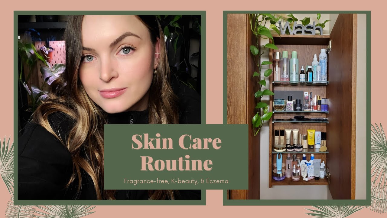 Skincare Routine!! (Fragrance Free)
