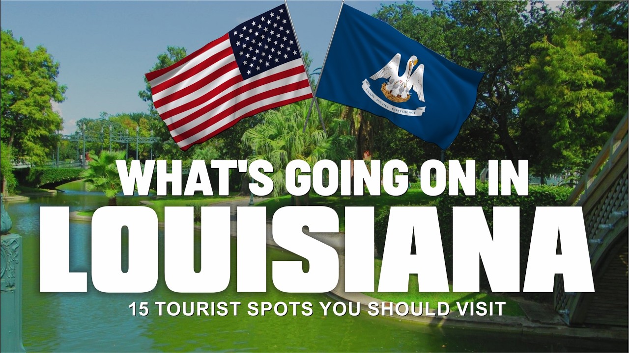 15 Tourist Spots You Should Visit in Louisiana – USA