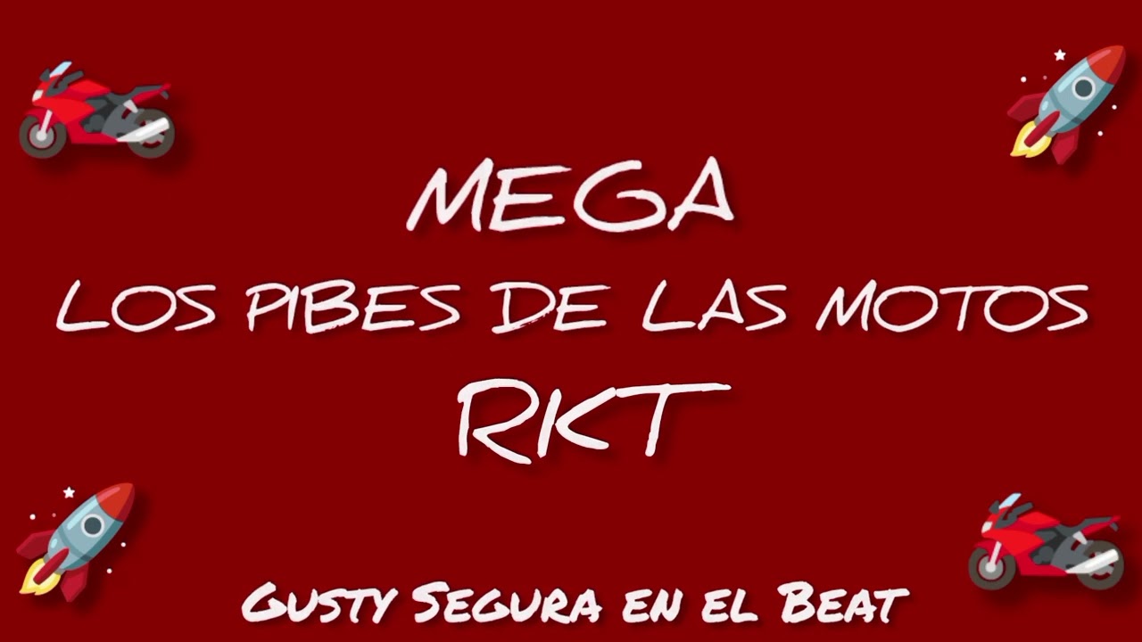 MEGA LOS PIBES DE LAS MOTOS RKT - GUSTY SEGURA EN EL BEAT 