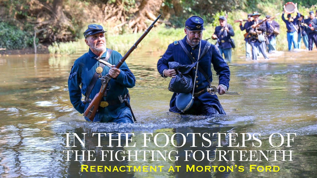 Civil War River Crossing! - Reenactment at Morton’s Ford Battlefield