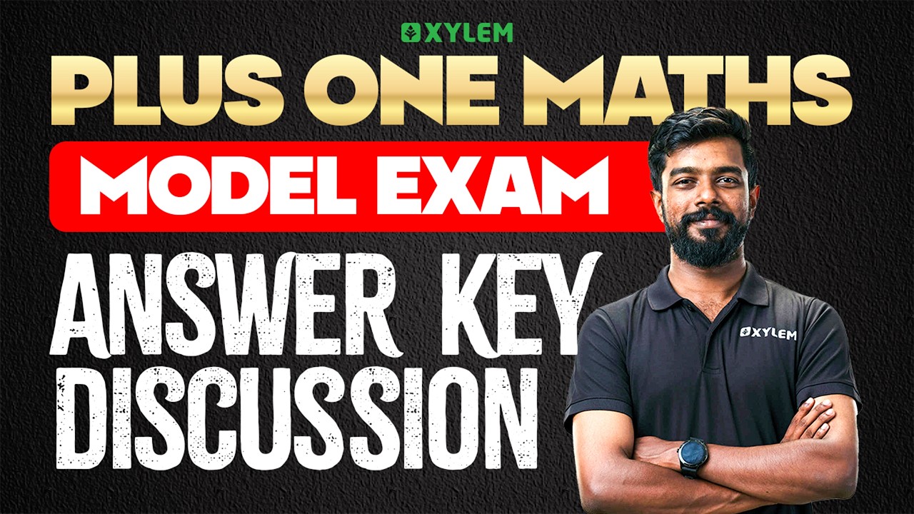 Plus One Model Exam Maths - Answer Key Discussion | Xylem Plus One