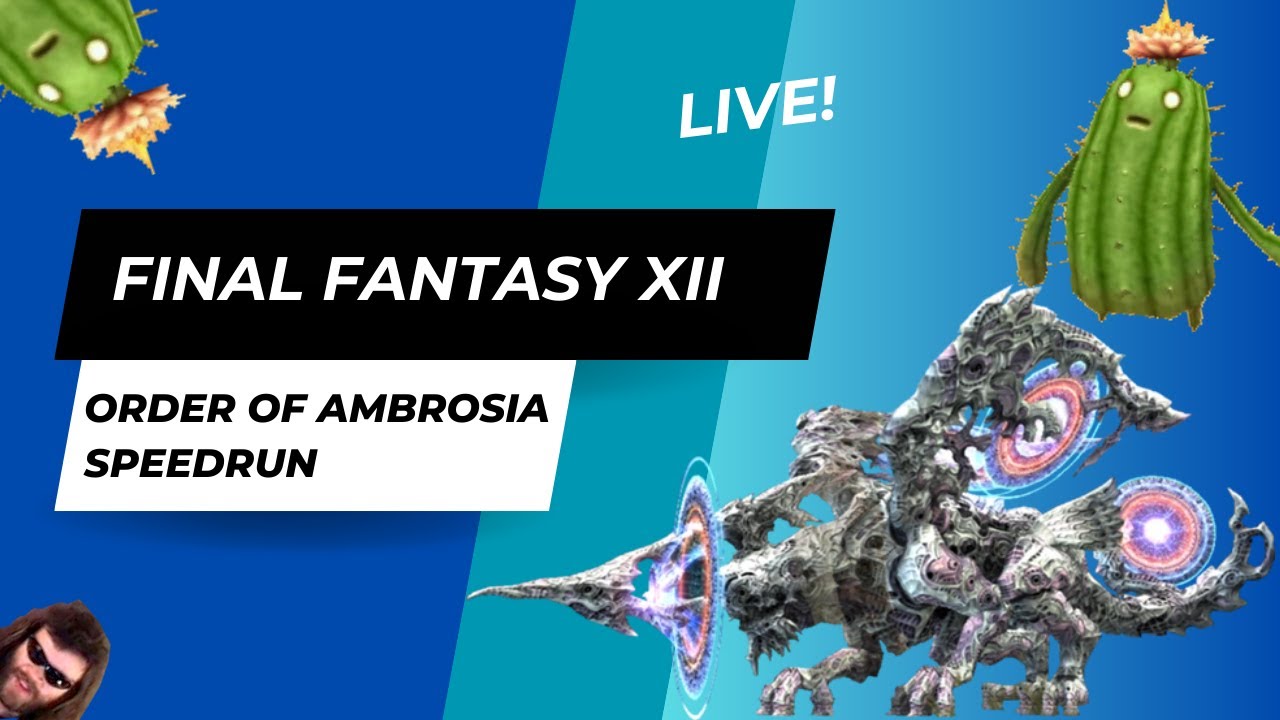 FF12 Order of Ambrosia Speedrun (Doing run in 3 segments - 3rd segment today, full run coming soon)