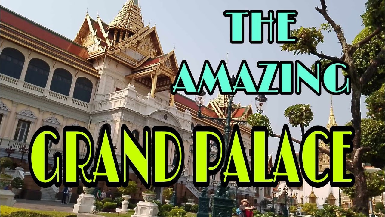 THE GRAND PALACE | THE TOP ATTRACTION IN BANGKOK THAILAND | MUST VISIT | Part 3 |