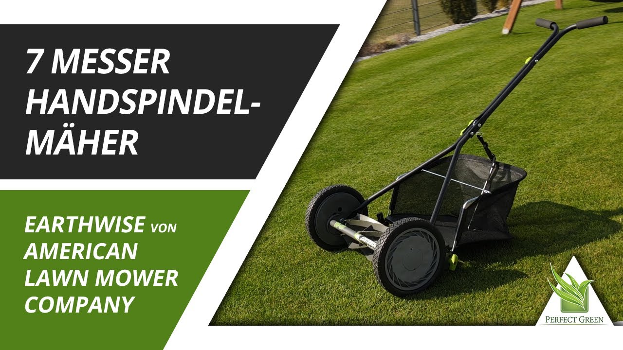 Earthwise Handspindelmäher | 7 Messer besser als 5 Messer?  |  Test  |  American Lawn Mower Company