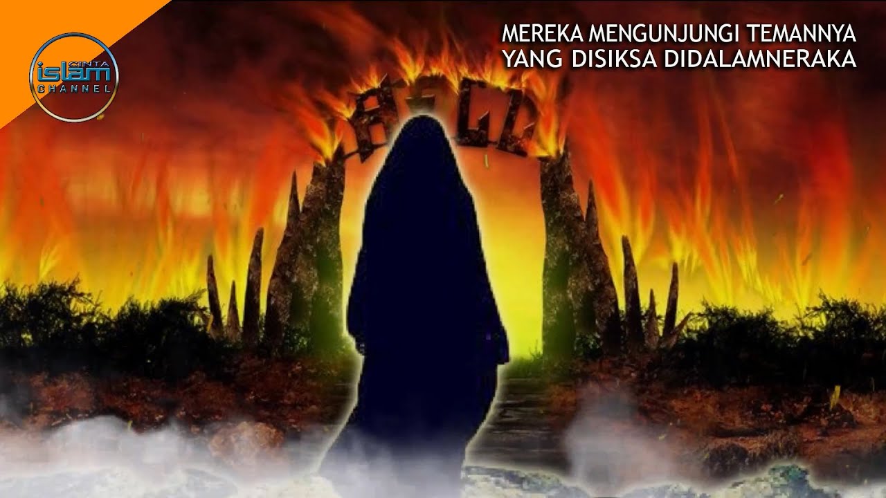 LUAR BIASA!! Kisah Penghuni Surga Menjenguk Penghuni Neraka Ini