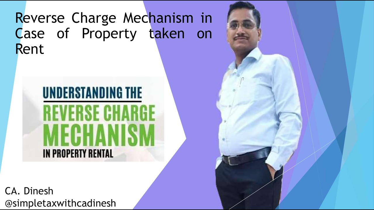 Understanding the Reverse Charge Mechanism in Property Rental