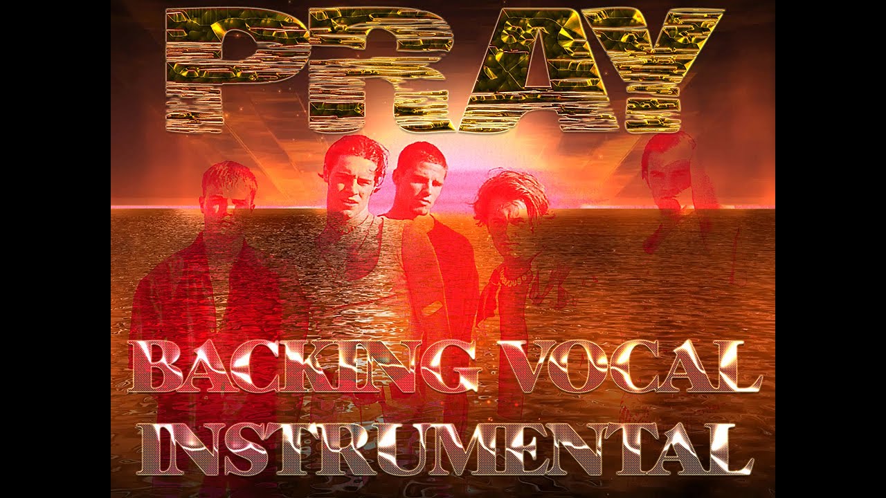 Take That - Pray (BV Instrumental)