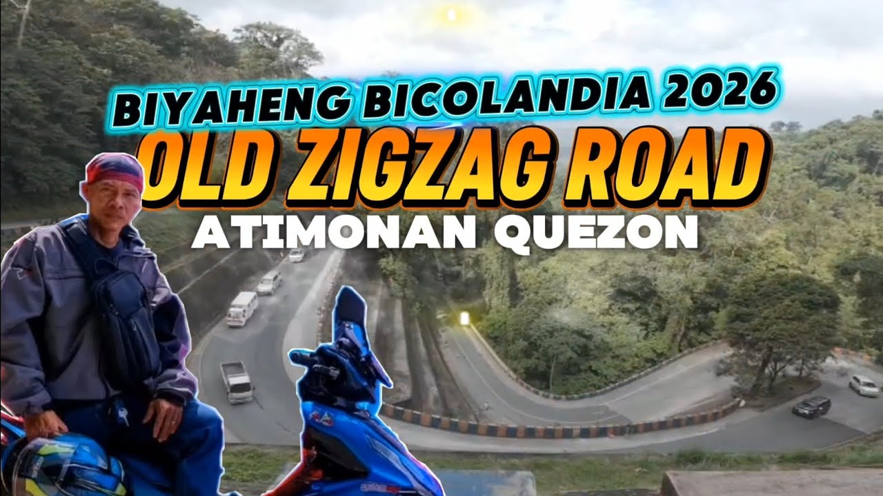 BIYAHENG BICOL 2026 | OLD ZIGZAG ROAD | ATIMONAN QUEZON