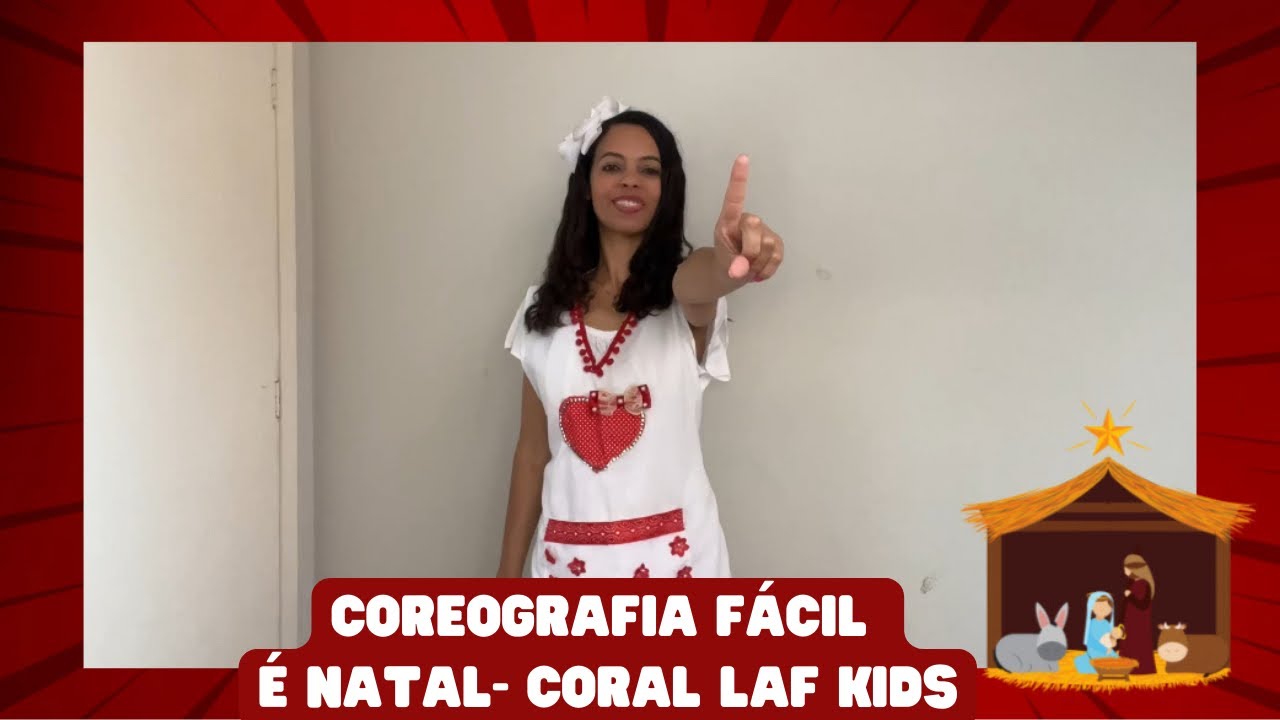 Coreografia fácil- É Natal {Coral Laf Kids}