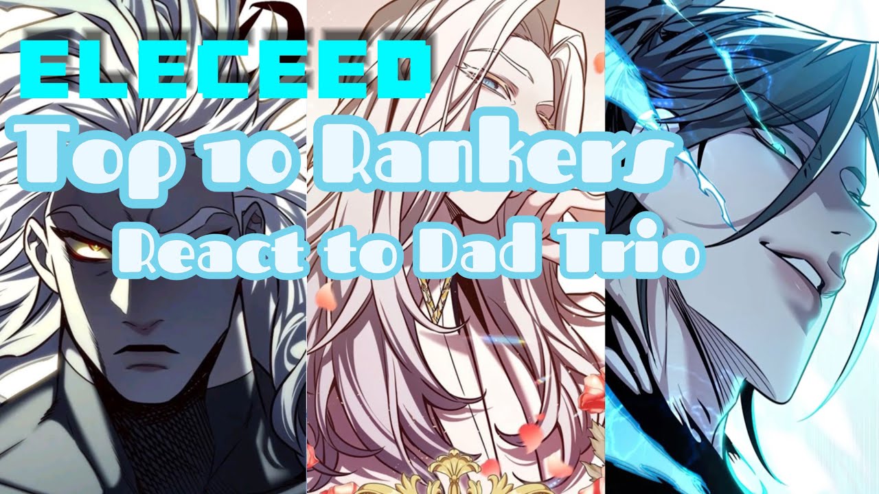 Top 10 Rankers React to… | Eleceed | Part 1