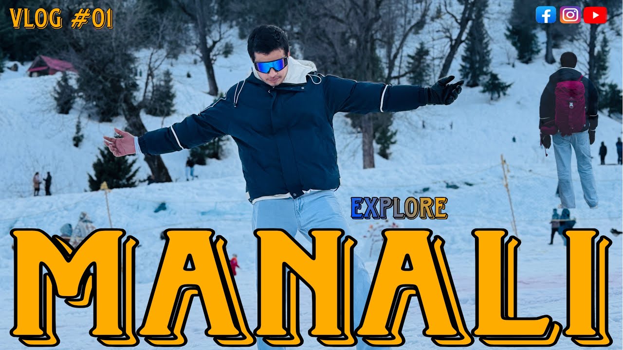    Delhi to Manali by Road | Full Manali Exploration | Snow, Mountains & Adventure